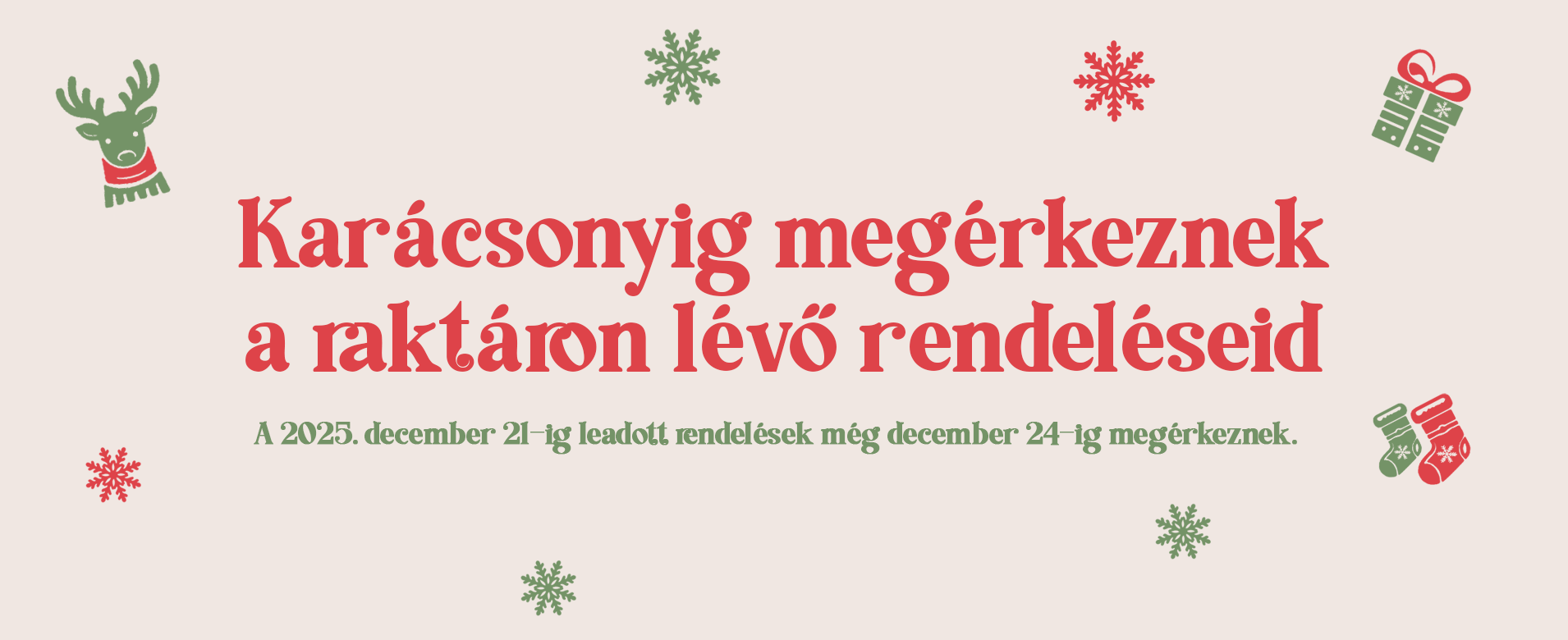 Karácsonyig megérkeznek a raktáron lévő rendeléseid